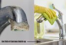 How to Get Rid of Calcium Build-up on Your Taps